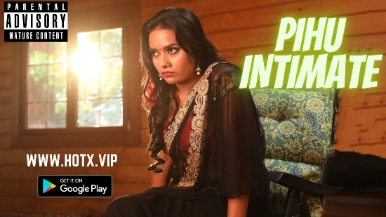 Pihu Intimate 2022 UNCUT Hindi Short Film – HotX