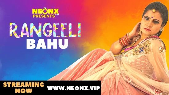 Rangeeli Bahu S01E01 2022 UNCUT Hindi Hot Short Film – NeonX