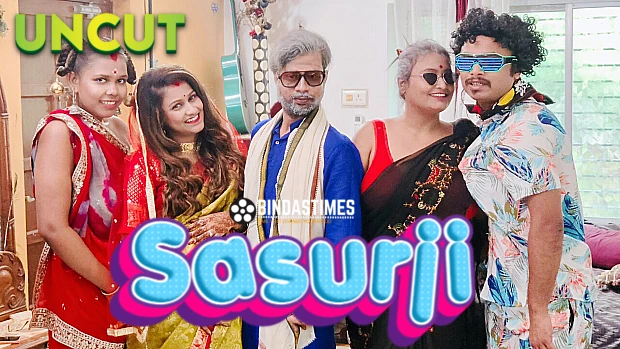 Sasurji P04 2023 UNCUT Hindi Short Film – BindasTimes
