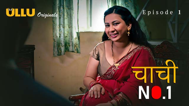 Chachi No. 1 Part 1 S01E01 2023 Hindi Hot Web Series – Ullu