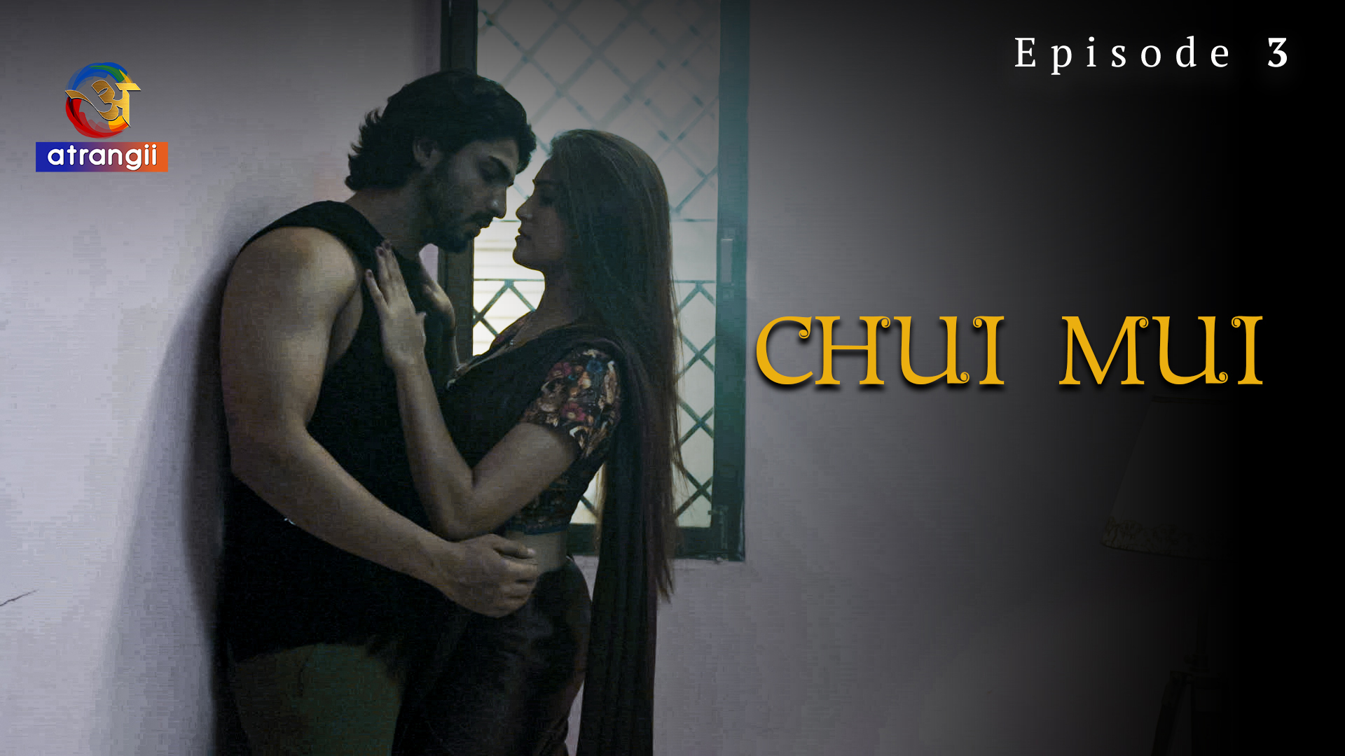 Chui Mui S01E03 2023 Hindi Hot Web Series – Atrangii