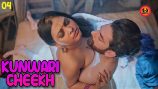 Kunwari Cheekh S01E04 2023 Hindi Hot Web Series – HuntersApp