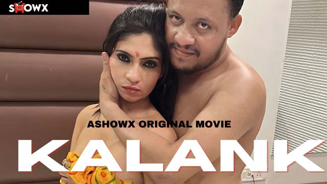 Kalank 2023 Hindi Uncut Hot Short Film – ShowX