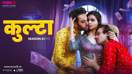 Kulta S04E03 2023 Hindi Hot Web Series – MoodX