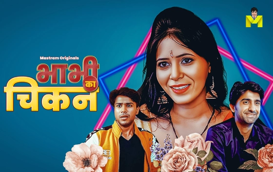 Bhabhi Ka Chicken S01 2024 Hindi Hot Web Series – Mastram