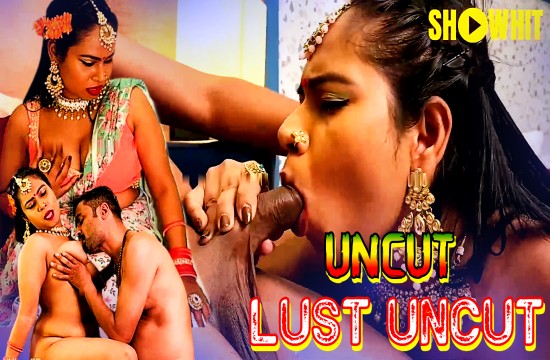 Lust 2024 Hindi Uncut Hot Short Film – ShowHit