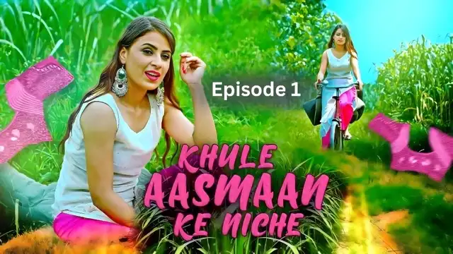 Khule Aasman Ke Niche E1 Hot Hindi Short Film